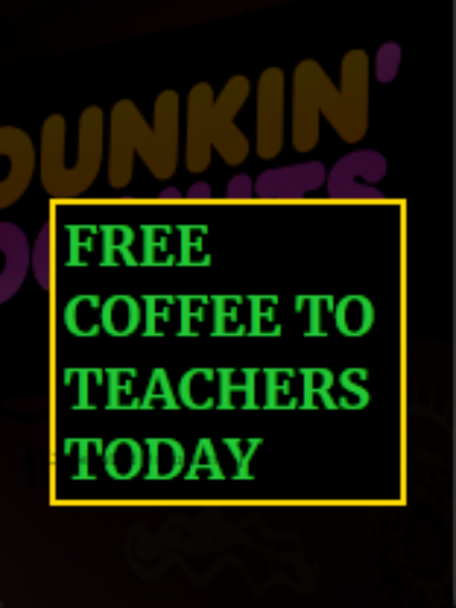Dunkin Donuts Offer Free Coffee To Teachers Today City of Loogootee