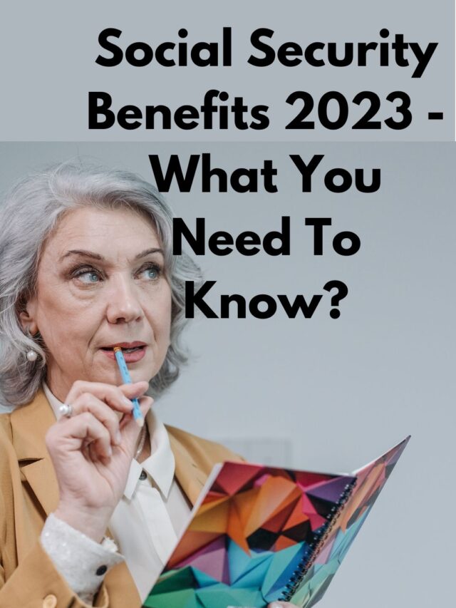 Social Security Benefits 2023 What You Need To Know City Of Loogootee 5443